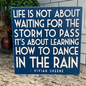 Cute Motivational quote sign, 10” x 10”